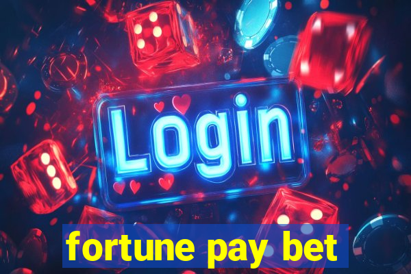 fortune pay bet